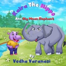 Kaira The Hippo And Big Mean Elephant