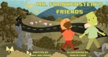 Mr. Frankenstein's Friends