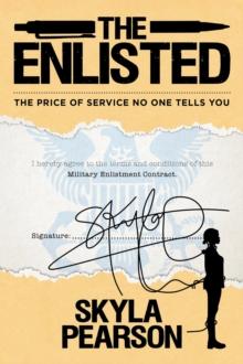 The Enlisted : The Price of Service No One Tells You