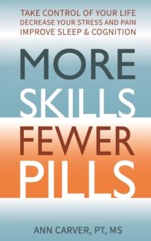 More Skills, Fewer Pills