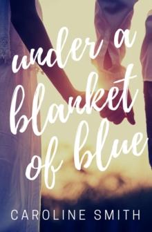 Under a Blanket of Blue