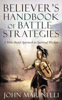 Believer's Handbook of Battle Strategies : Spiritual Warfare