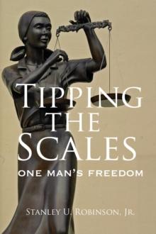 Tipping the Scales : One Man's Freedom