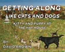 Getting Along Like Cats And Dogs : Kitty And Puppy At The Hay House