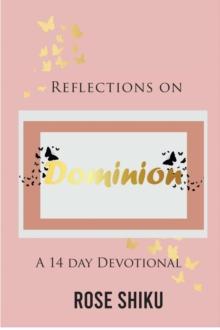 Reflections on Dominion Devotional