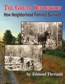 Growing Up During the Great Depression How Neighborhood Families Survived