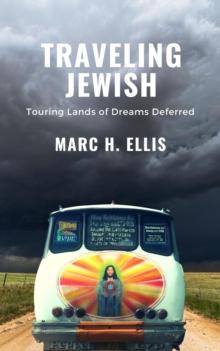 Traveling Jewish : Touring Lands of Dreams Deferred