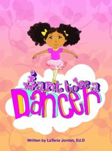 I Want to be a Dancer