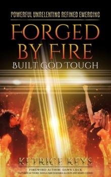 Forged By Fire : Built God Tough