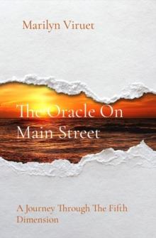 The Oracle On Main Street : A Journey Through The Fifth Dimension