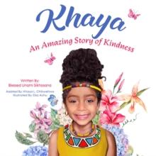 Khaya : An Amazing Story of Kindness