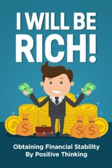 I will be rich! : Obtaining financial stability by positive thinking