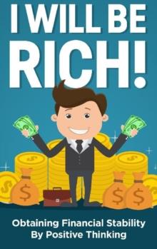 I will be rich! : Obtaining financial stability by positive thinking