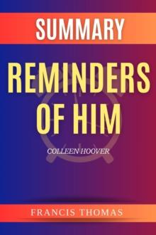 SUMMARY Of Reminders Of Him : A Novel By Colleen Hoover