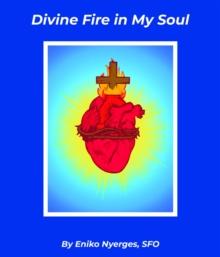 Divine Fire in My Soul