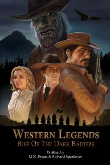 Western Legends : Rise Of The Dark Raiders