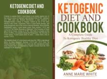 Ketogenic Diet And Cookbook