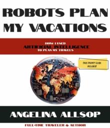 Robots Plan My Vacations