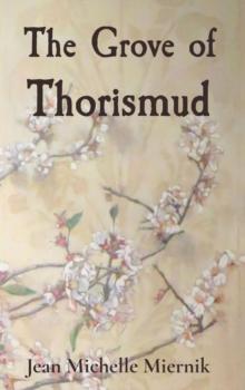 The Grove of Thorismud : A Beauty,  a Beast,  a Slayer,  and a Priest