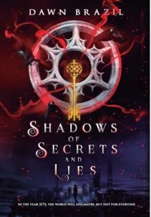 Shadows of Secrets and Lies