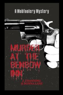 Murder at the Benbow Inn : A Mobfoolery Mystery