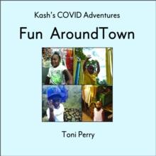 Kash's COVID Adventures Fun Around Town