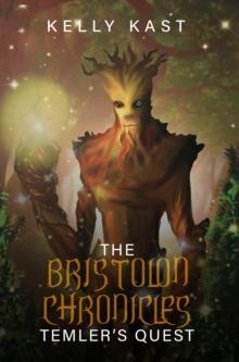 THE BRISTOLON CHRONICLES : Temler's Quest