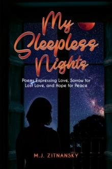 Sleepless Nights : Poems Expressing Love, Sorrow for Lost Love, and Hope for Peace