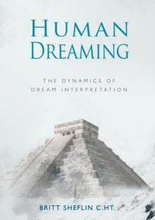 Human Dreaming - The Dynamics of Dream Interpretation