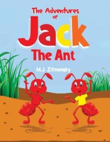 The Adventures of Jack The Ant