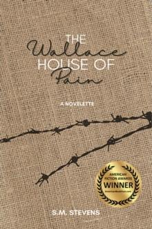 The Wallace House of Pain : A Novelette