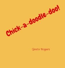 Chick-a-doodle-doo!