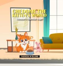 Cheddar The Kitten's World : Cheddar's Guardian Angel