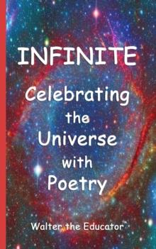 Infinite : Celebrating the Universe with Poetry