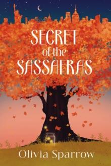 SECRET OF THE SASSAFRAS