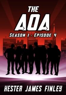 The AOA (Season 1 : Episode 4) (The Agents of Ardenwood)