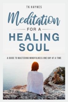 Meditation For a Healing Soul