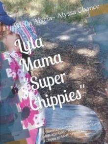 Lyla Mama "Super Chippies" : Lyla Mama