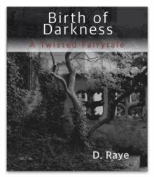 Birth of Darkness A Twisted Fairytale