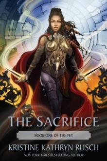 The Sacrifice : Book One of The Fey