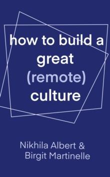 How to Build a Great (Remote) Culture