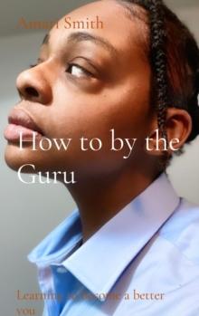 How to by the Guru : Learning to become a better you