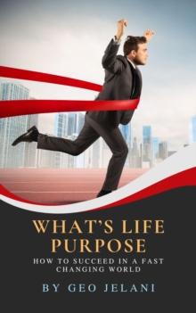 What's Life Purpose