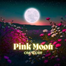 Pink Moon