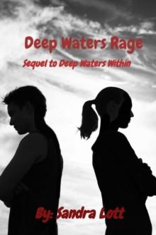 Deep Waters Rage : Sequel to Deep Waters Within