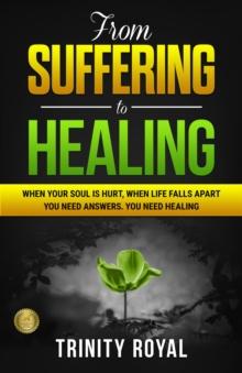 From Suffering to Healing. When Life Falls Apart, You Need Answers. You Need Healing.