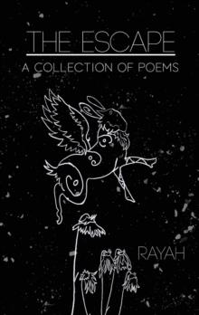 The Escape : A Collection of Poems