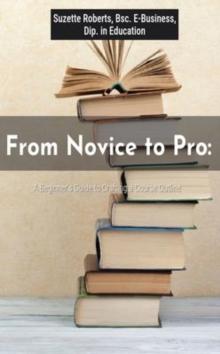 From Novice to Pro: A Beginner's Guide to Crafting a Course Outline: A Beginner's Guide to Crafting a Course Outline : A Beginner's Guide