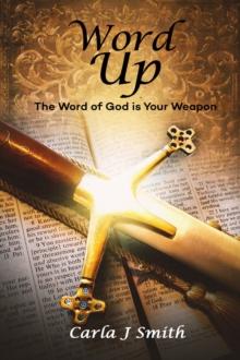 Word Up : The Word of God is Your Weapon