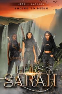 The Heirs of Sarah : Ending to Begin